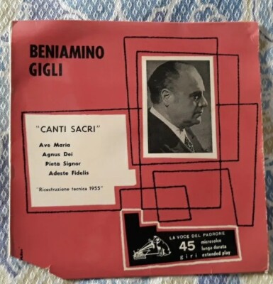 45 EP BENIAMINO GIGLI AVE MARIA.AGNUS DEI/PIETÀ SIGNOR La Voce Del Padrone 1955