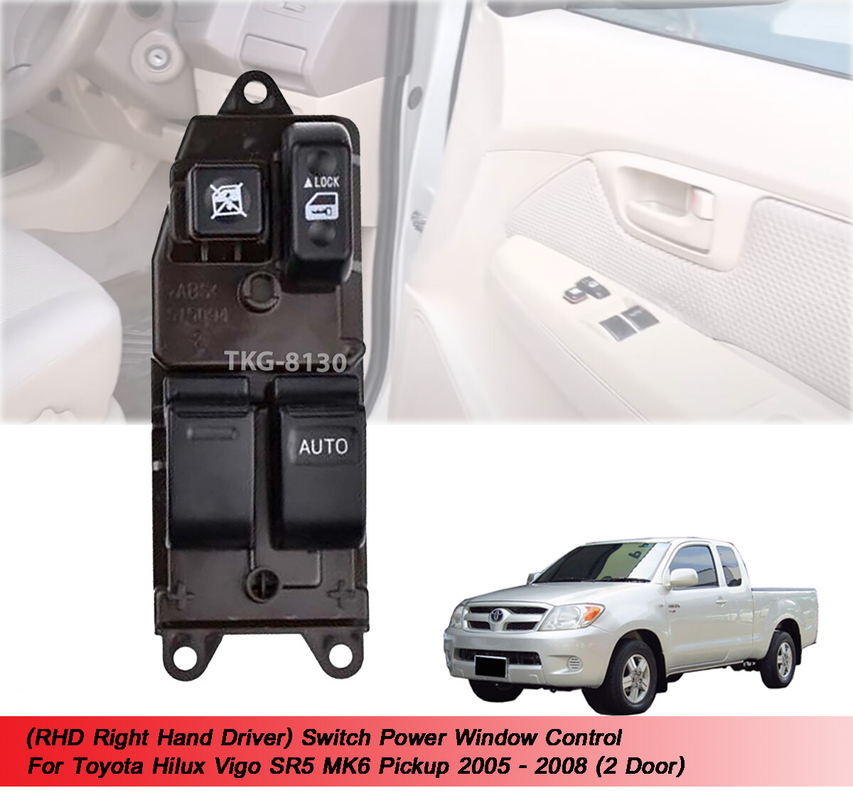RHD Switch Power Window Control Fit 2 Dr Toyota Hilux Vigo 2005