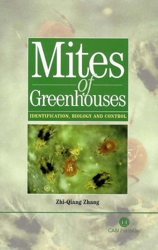 Zhi-Qiang Zhang Mites of Greenhouses (Copertina rigida)