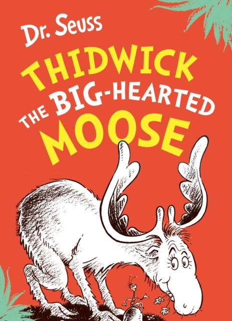 Thidwick the Big-Hearted Moose: A classic and funny illustrated children’s book about a big-hearted moose – from the bestselling author of Cat in the Hat! - Image 3