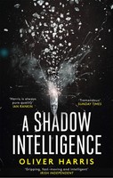 A Shadow Intelligence | An Utterly Unputdownable Spy Thriller | Oliver Harris