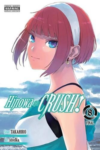 Hinowa ga CRUSH!, Vol. 8 (Tascabile) HINOWA GA CRUSH GN