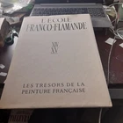 LES TRESORS DE LA PEINTURE FRANCAISE l'ecole franco flamande MAKI17