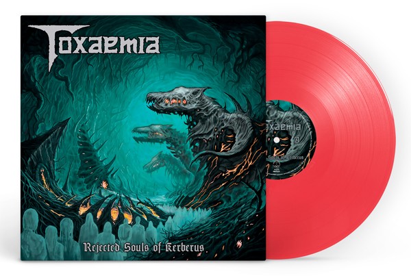 Toxaemia - Rejected Souls Of Kerberus Transparent Red Vinyl - Vinyl Re - G3Z-image