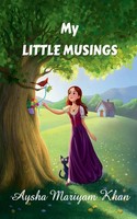 Aysha Mariyam | My Little Musings | Taschenbuch | Englisch (2020) | Notion Press