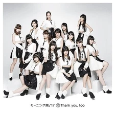 NEW MORNING MUSUME 15TH ALUBM CD THANK YOU , TOO NOMAL VER JAPANESE IDOL 17 F/S