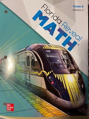 Florida Reveal Math Student Edition, Grade 6, Volume 2 by McGraw Hill Unused