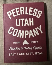 PEERLESS COMPANY UTAH INDUSTRIAL PLUMBING & HEATING CATALOG 1951