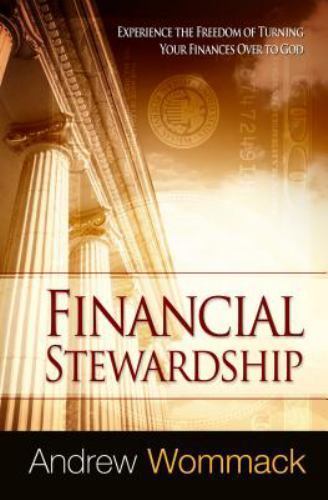 Financial Stewardship: Experience the Fre- 1606834002, Andrew Wommack, paperback