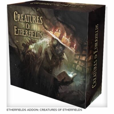 Etherfields Expansion - Creatures of Etherfields Kickstarter - IN HAND