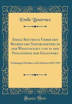 Emile Boutroux Ueber den Begriff des Naturgesetzes - Emile Boutroux