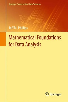 Mathematical Foundations for Data Analysis | Jeff M. Phillips | Englisch | Buch