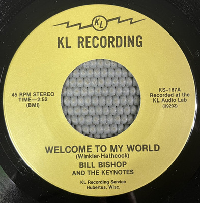BILL BISHOP AND THE KEYNOTES - WELCOME TO MY WORLD/KEEP ON DANCING NM