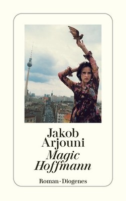 Magic Hoffmann Jakob Arjouni