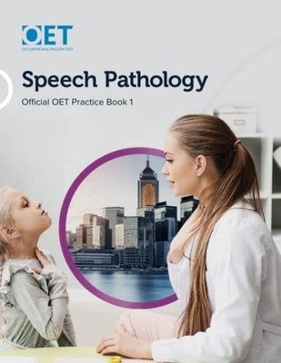 OET Speech Pathology: Official OET Practice Book 1: F... by Cambridge Boxhill La