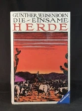 The Lonely Herd. [New Book]. Weisenborn, Günther: