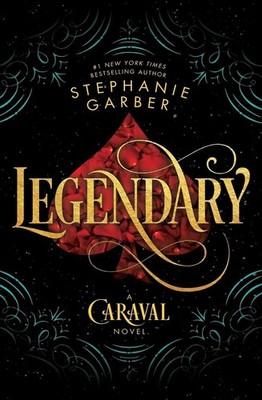 Legendary A Caraval Novel