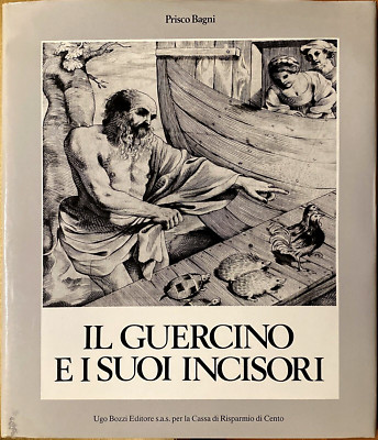 Prisco Bagni, Il Guercino und seine Graveure, Ed. Ugo Bozzi, 1988