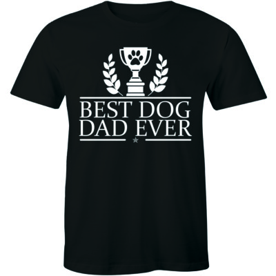 Best Dog Dad Ever - Funny Father's Day Puppy Shirt Men's T-shirt Gift Tee