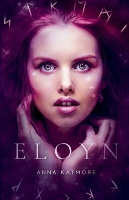 Eloyn: Embrass? par un ange by Anna Katmore (French) Paperback Book