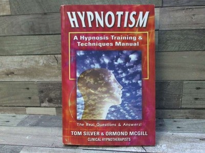 Hypnotism: A Hypnosis Training & Techniques Manual: The Real Questions And Answe