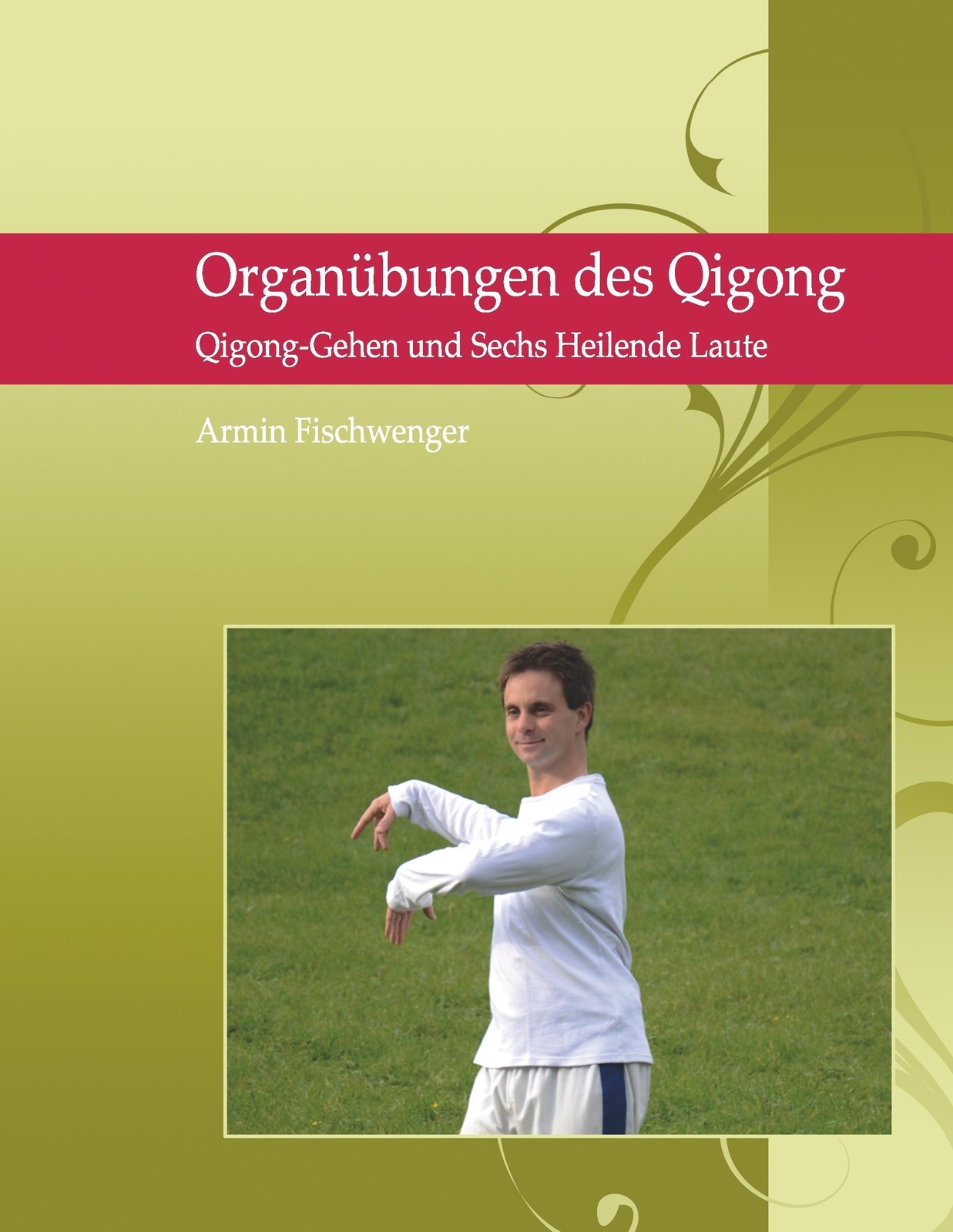 Thumbnail - Armin Fischwenger | Organübungen Des Qigong | Taschenbuch | Deutsch