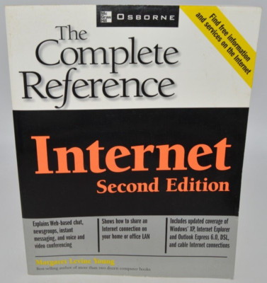 Internet: The Complete Reference By Margaret Levine Young 2002