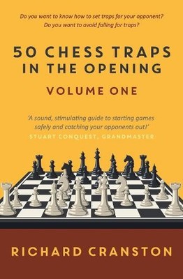 50 Chess Traps in the Opening - volume one by Richard Cranston - 9781917673204