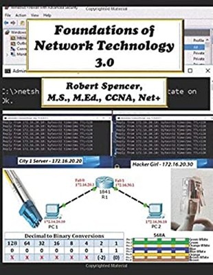 Foundations of Network Technology 3. 0 Paperback Robert Spencer