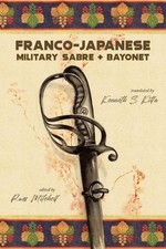 Franco-Japanese Military Sabre and Bayonet by Russ Mitchell (English) Paperback