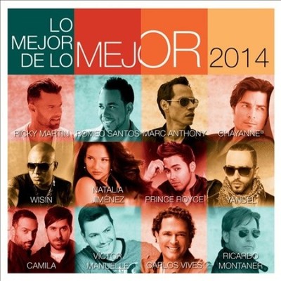 Lo Mejor de lo Mejor 2014 by Various Artists [CD]