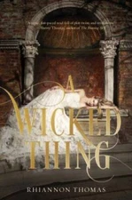 A Wicked Thing - Hardcover By Thomas, Rhiannon - VERY GOOD