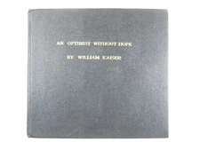 An Optimist Without Hope William Kaiser Hardcover Biography Inscribed Bus Card