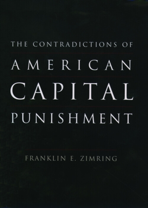 The Contradictions of American Capital Punishment Hardcover Frank