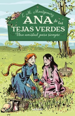 Una amistad para siempre / A Forever Friendship (Ana de Las Tejas Verdes) (Spani