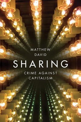 Teilen: Verbrechen gegen den Kapitalismus, David, Matthew Matthew David,