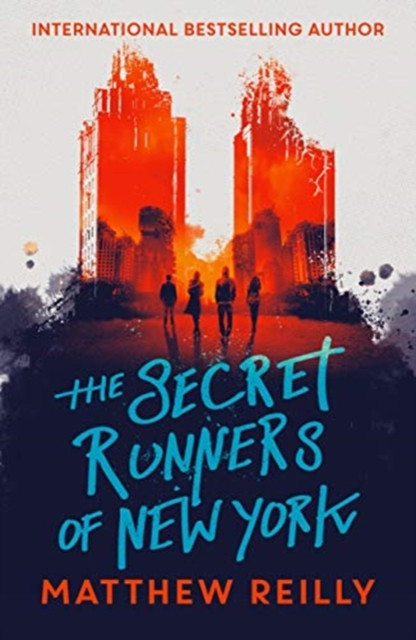 The Secret Runners of New York by Matthew Reilly (Paperback Book)