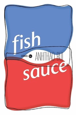 Fish Sauce by Anhthao Bui Paperback Book