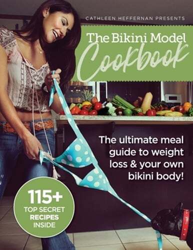 The Bikini Model Cookbook: The Ultimate Meal Guide To weight Loss & Your Own