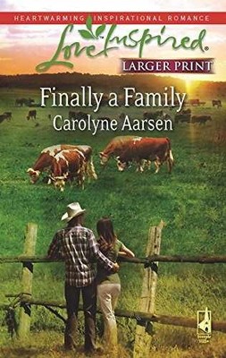Finally a Family: Riverbend Series - Paperback, by Aarsen Carolyne - Very Good