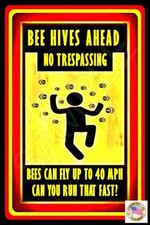 MOST EFFECTIVE NO TRESPASSING SIGN EVER  METAL USA 8X12 BEE KEEPER KEEP OUT