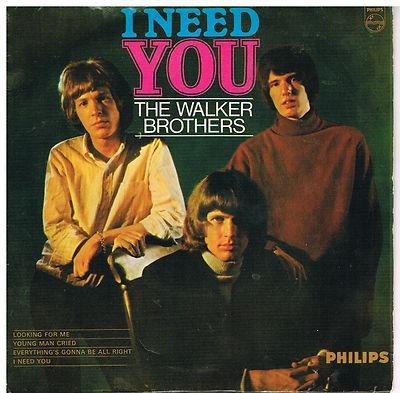 THE WALKER BROTHERS I need you Philips BE12596