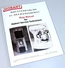Hobart 4C K45 K5A Kitchenaid Mixer Repair Manual Factory Service Book Technical