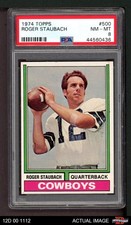 1974 Topps #500 Roger Staubach Cowboys HOF Navy PSA 8 - NM/MT