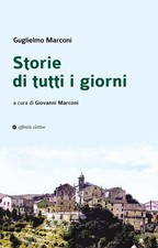Libri Guglielmo Marconi - Storie Di Tutti I Giorni