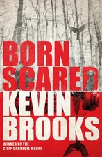 Born Scared by Kevin Brooks (English) Paperback Book