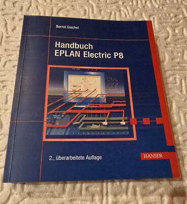 Handbuch EPLAN Electric P8 von Bernd Gischel 2. Auflage sehr guter Zustand
