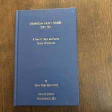 Shenandoah Valley Pioneers and Settlers. Gene Hammond, Second Edition Hardcover