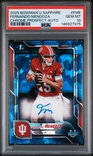 Fernando Mendoza 2025 Bowman U Sapphire 1st Bowman Chrome Prospect Auto PSA 10