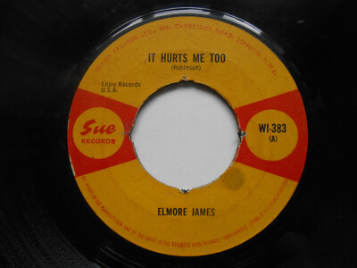 ELMORE JAMES It Hurts Me Too/Bleeding Heart - Sue Records 7'' (1965)